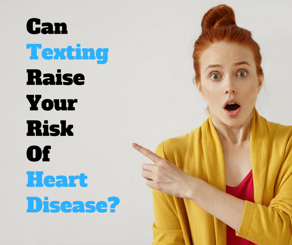 Study Suggests Texting Can Lead To Heart Disease